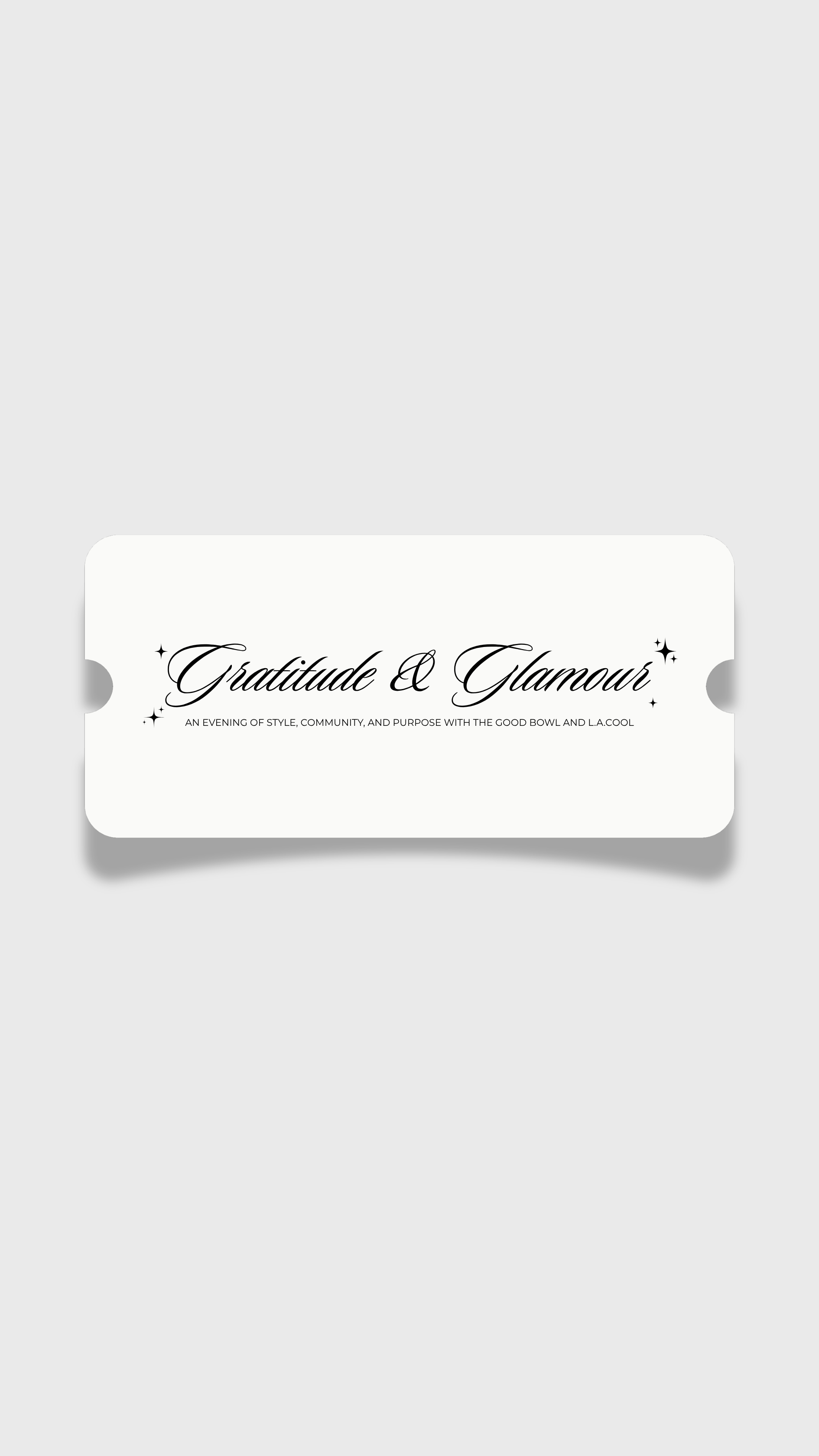 Gratitude & Glamour Ticket